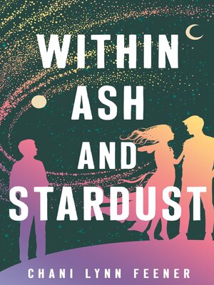 cover image of Within Ash and Stardust